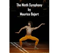The Ninth Symphony By Maurice Bejart
