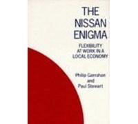 The Nissan Enigma: Flexibility at Work in a Local Economy