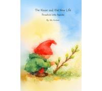 The Nisse and the New Life: Threefold Little Reader | Level 1 (ALL CAPS - Threefold Little Reader | Grade 1)