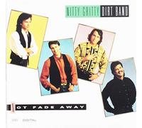 The Nitty Gritty Dirt Band - Not Fade Away