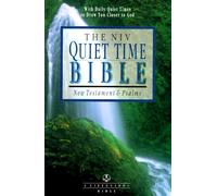 The Niv Quiet Time Bible: New Testament & Psalms : New International Version (A Life Guide Bible)