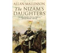The Nizam's Daughters: A rip-roaring and riveting military adventure from bestselling author Allan Mallinson.: 2 (Matthew Hervey, 2)
