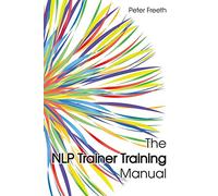 The NLP Trainer Training Manual