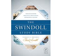 The NLT Swindoll Study Bible: New Living Translation, Trusted Wisdom, Practical Application, Refreshing Insight