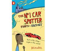 The No. 1 Car Spotter Fights the Factory: (No. 1 Car Spotter)
