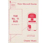 The No. 11 Bus - A Music Theatre Work. Miniature Score