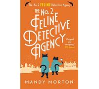 The No. 2 Feline Detective Agency: (The No. 2 Feline Detective Agency)