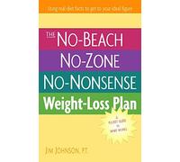 The No-Beach, No Zone, No Nonsense Weight Loss Plan: A Pocket Guide to What Works