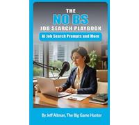 The No BS Job Search Playbook: AI Job Search Prompts and More