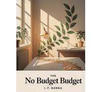 The No Budget Budget: How to Save Money Without Tracking Every Penny