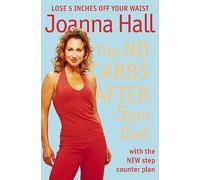The No Carbs after 5pm Diet: With the new step counter plan