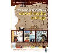 The No Excuses Approach to Mixed-Media Collage [DVD]