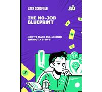 The No-Job Blueprint: How to Make $5K+/Month Without a 9-to-5