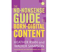 The No-nonsense Guide to Born-digital Content