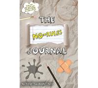 The No Rules Journal: Over 100 silly tasks and creative things to make and do. (The No Rules Journal Series - Art, Games, Challenges, Tasks and Fun!)