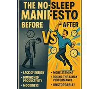 The No-Sleep Manifesto: How to Perform at 100% Without Sleeping (The Truth About Energy Hacks)
