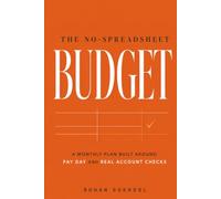 The No-Spreadsheet Budget: A Monthly Plan Built Around Pay Day And Real Account Checks