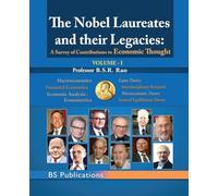 The Nobel Laureates & their Legacies volume I: A Survey of Contributions to Economic Thought