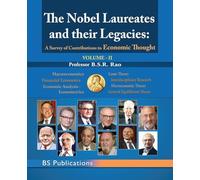 The Nobel Laureates & their Legacies volume II: A Survey of Contributions to Economic Thought