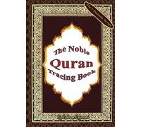 The Noble Qur’an Tracing Book: the Uthmanic Arabic writing style (full script 1-30 Juz)