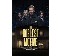 The Noblest Motive