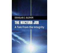 The Noctura Job: A Tale From the Integrity