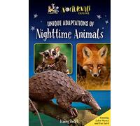 The Nocturnals Explore Unique Adaptations of Nighttime Animals: Nonfiction Chapter Book Companion to the Mysterious Abductions