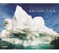 The Noise of Ice: Antarctica