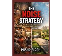 The Noise Strategy: How Builders Turn Cities Into Chaos to Sell Silence