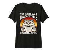The Noise was Unacceptable Funny Cat Owner Premium T-Shirt