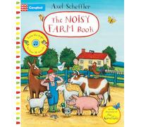 The Noisy Farm Book: A press-the-page sound book (Campbell Axel Scheffler)