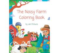 The Noisy Farm Coloring Book