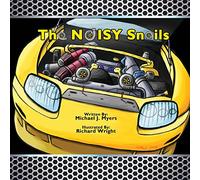 The NOISY Snails (MotorHead Garage Series)