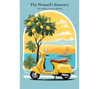 The Nomad’s Itinerary The Yellow Scooter Edition: Cross-Border Logistics, Expense, & Travel Logbook