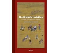 The Nomadic Leviathan: A Critique of the Sinocentric Paradigm: 16 (Inner Asia Book)