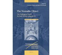 The Nomadic Object: The Challenge of World for Early Modern Religious Art: 53 (Intersections, 53)