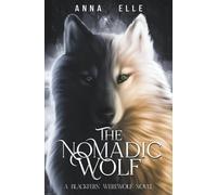 The Nomadic Wolf (The Blackfern Valley Series)
