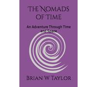 The Nomads of Time: An Adventure Through Time and Space: 6 (Reluctant Time Travellers)