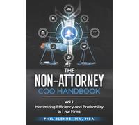 The Non-Attorney COO Handbook - Vol I: Maximizing Efficiency and Profitability in Law Firms