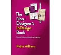 (The Non-Designer's InDesign Book) By Robin Williams (Author) Paperback on (Oct , 2011)