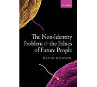 The Non-Identity Problem and the Ethics of Future People