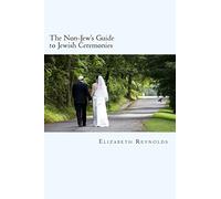 The Non-Jew's Guide to Jewish Ceremonies