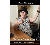The Non-Sensical Book: A poet who's trying - very trying