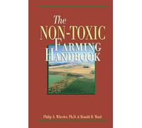 The Non-Toxic Farming Handbook