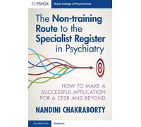 Non-training Route to the Specialist Register in Psychiatry – How to Apply for CESR