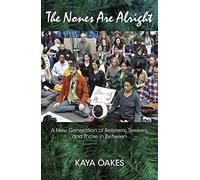 The Nones are Alright: A New Generation of Believers, Seekers and Those in Between