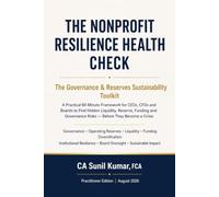 The Nonprofit Resilience Health Check: The Governance & Reserves Sustainability Toolkit (The Resilient Institution™)