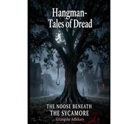 THE NOOSE BENEATH THE SYCAMORE: 1 (Hangman - Tales of Dread)