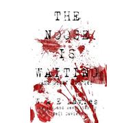 The Noose Is Waiting And Other Stories