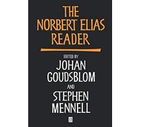 The Norbert Elias Reader – A Biographical Selection – Wiley Blackwell Readers (Wiley-VCH)